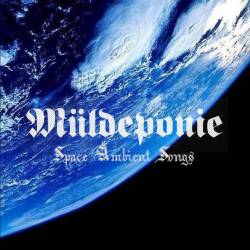 Müldeponie : Space Ambient Songs